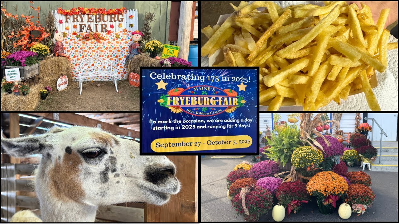 FRYEBURG FAIR 2025 ~ 175th Season! ~ Fryeburg, Maine