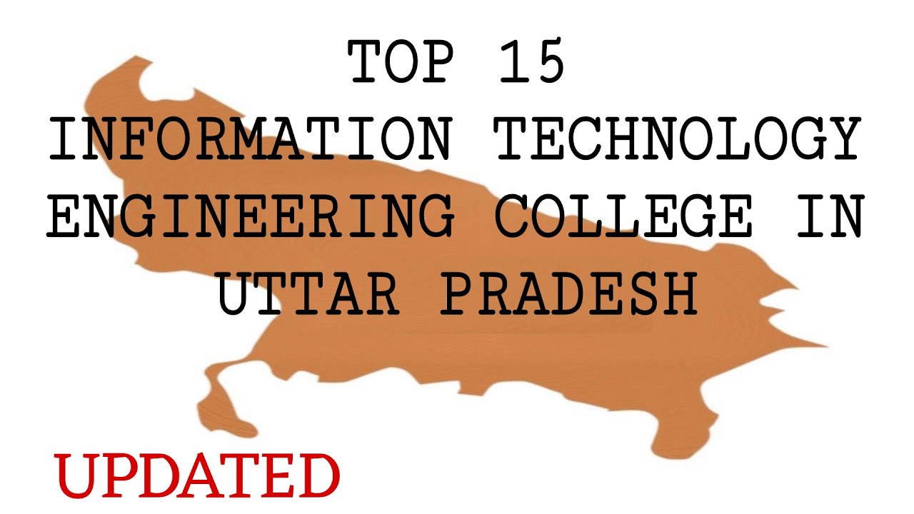 Top 15 Information technology Engineering college in Uttar Pradesh  #college #informationtechnology