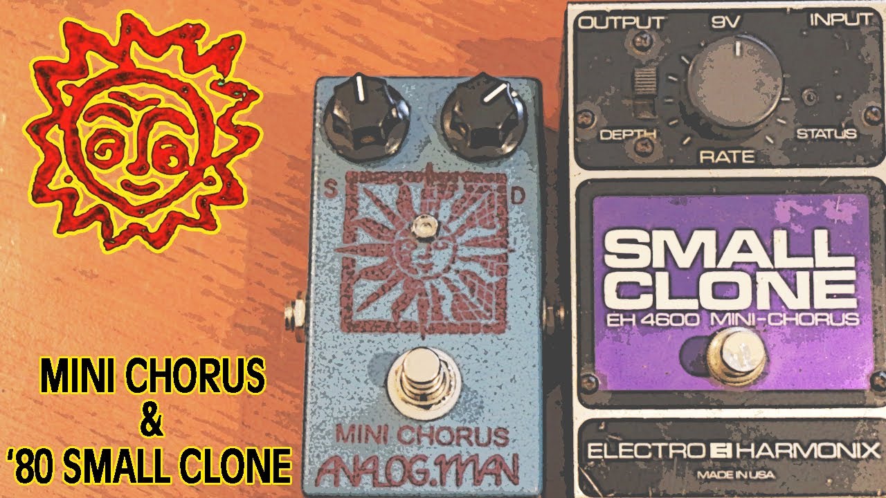 Analog.Man Mini Chorus (+1980 EHX Small Clone)