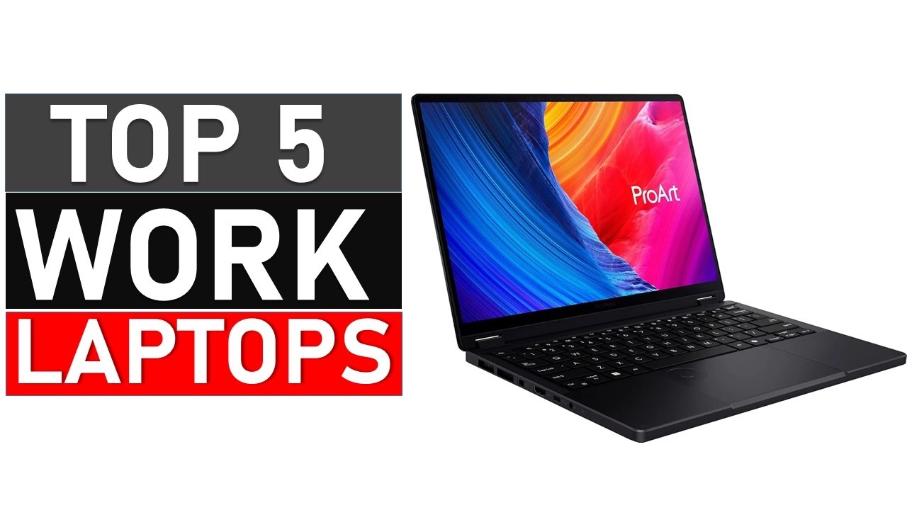 Best Work Laptops 2026 || TOP 5 Best Laptops You Can Buy