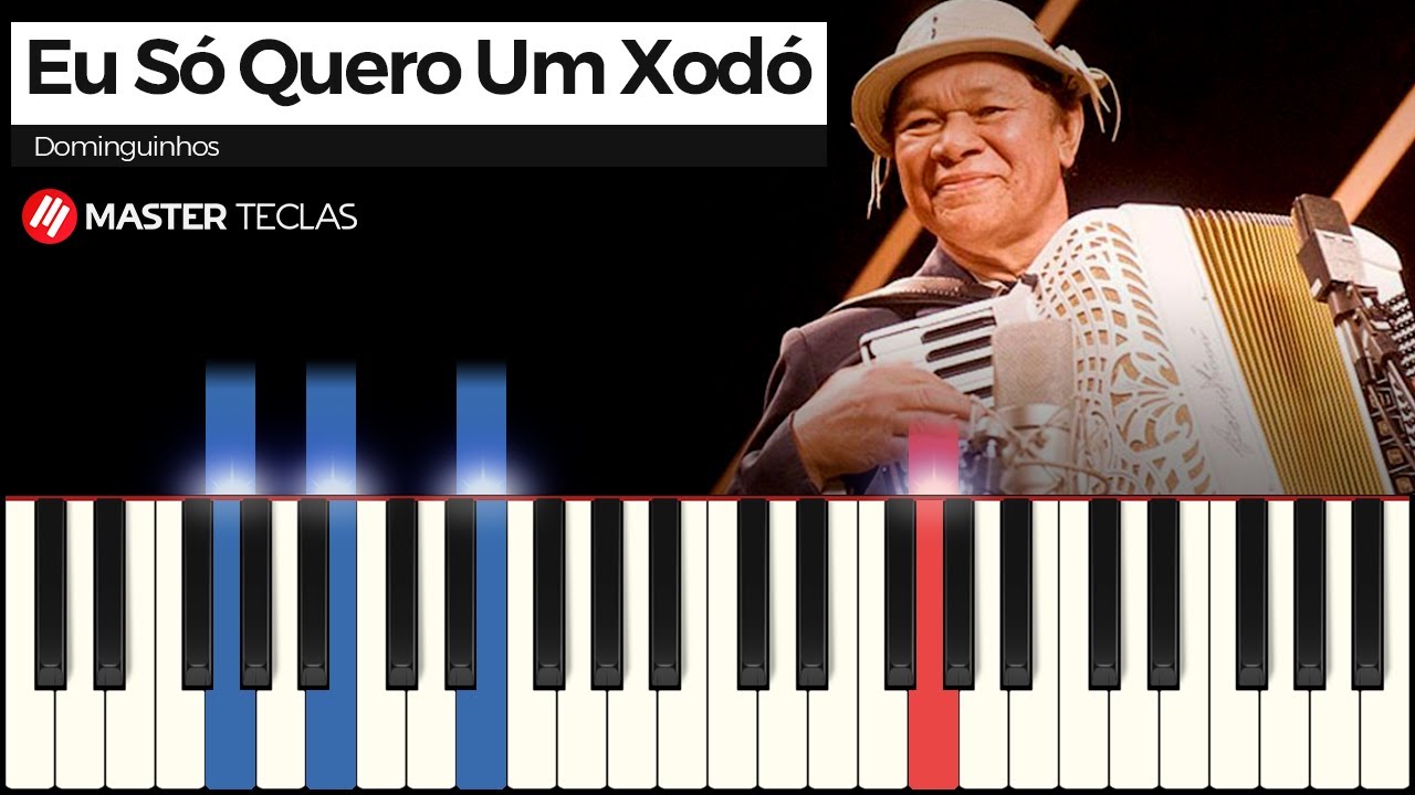 Eu Só Quero Um Xodó - Dominguinhos | Piano Tutorial