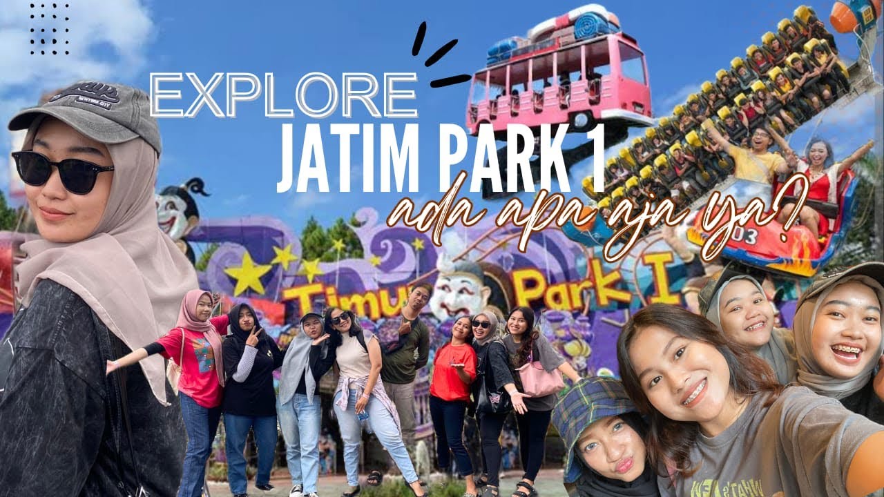 ADA APA AJA DI JATIM PARK 1