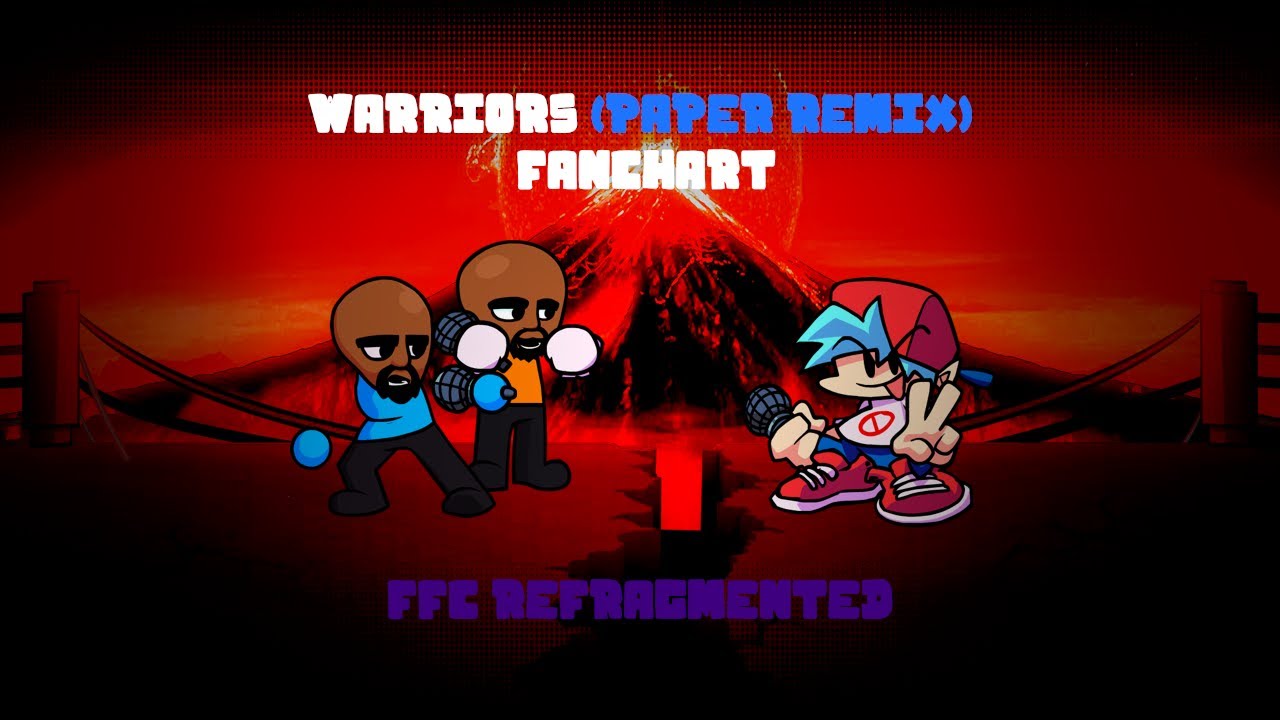 FNF Warriors (Paper's Remix) Fanchart | FFC Refragmented (Read Description)