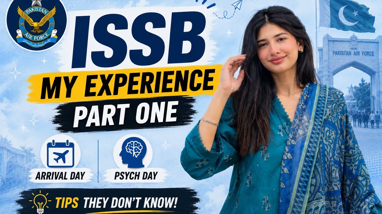 ISSB My Experience | Part 1 🇵🇰 Arrival Day, Psych Day & Tips They Don&rsquo;t Tell You | PAF ISSB Guide