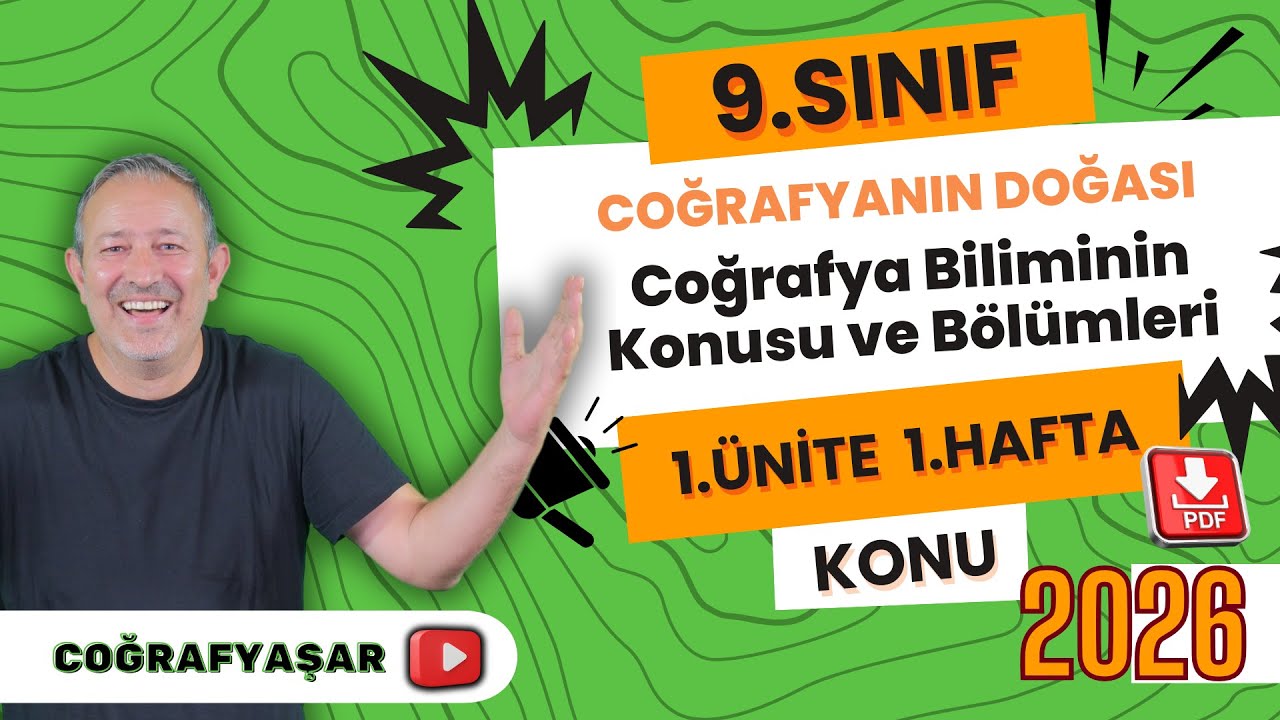 🌍 Coğrafyaşar | 9.Sınıf 1.Ünite 1.Hafta 