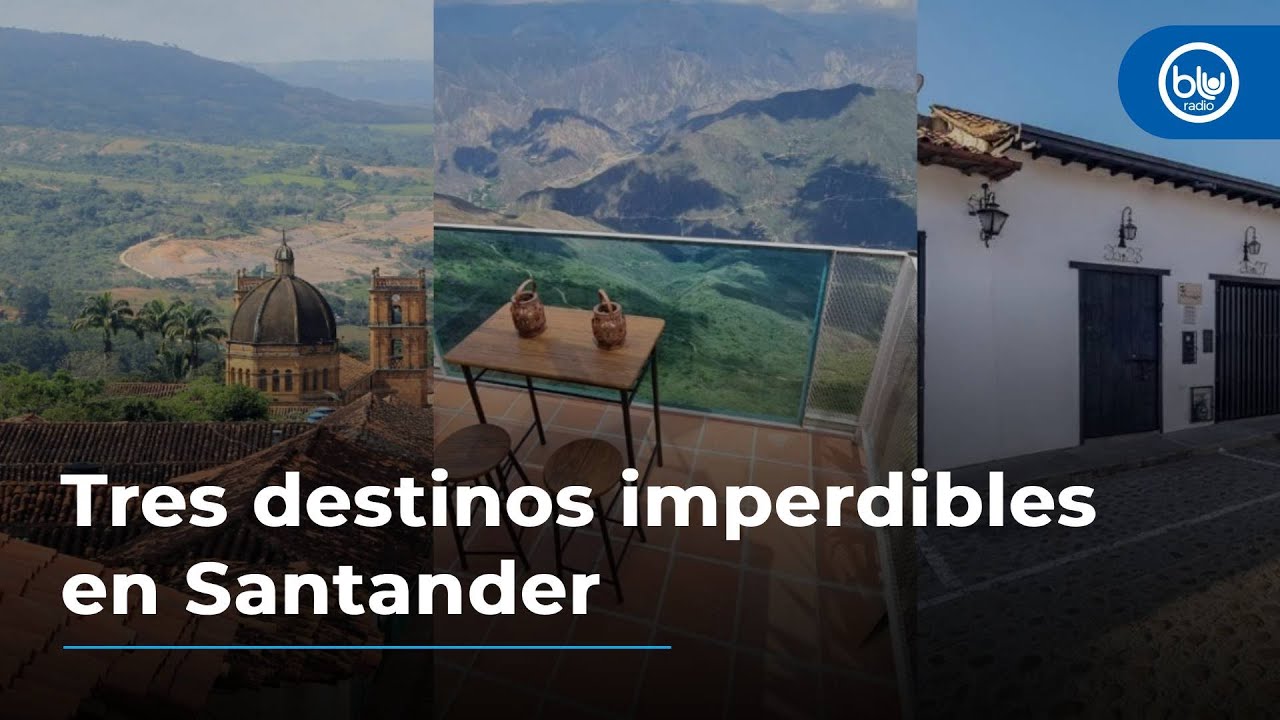 ¿Qué lugares conocer de Santander? Tres destinos imperdibles del departamento