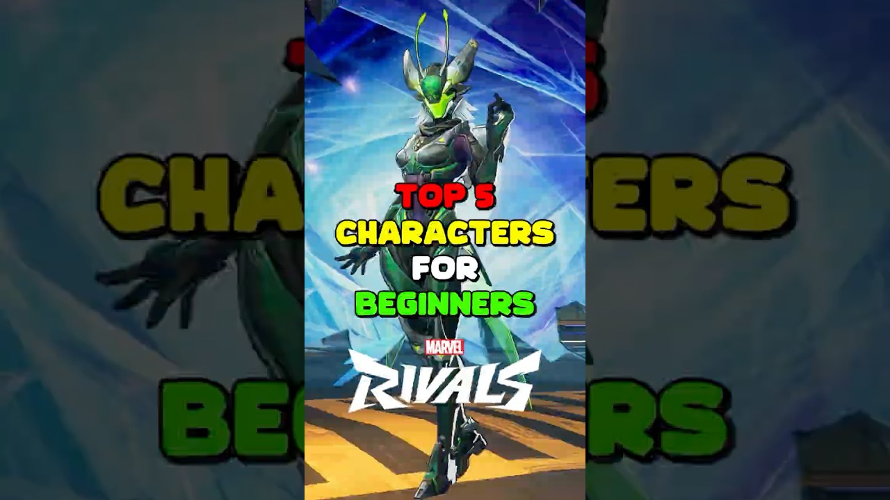Top 5 Characters for Beginners in Marvel Rivals!