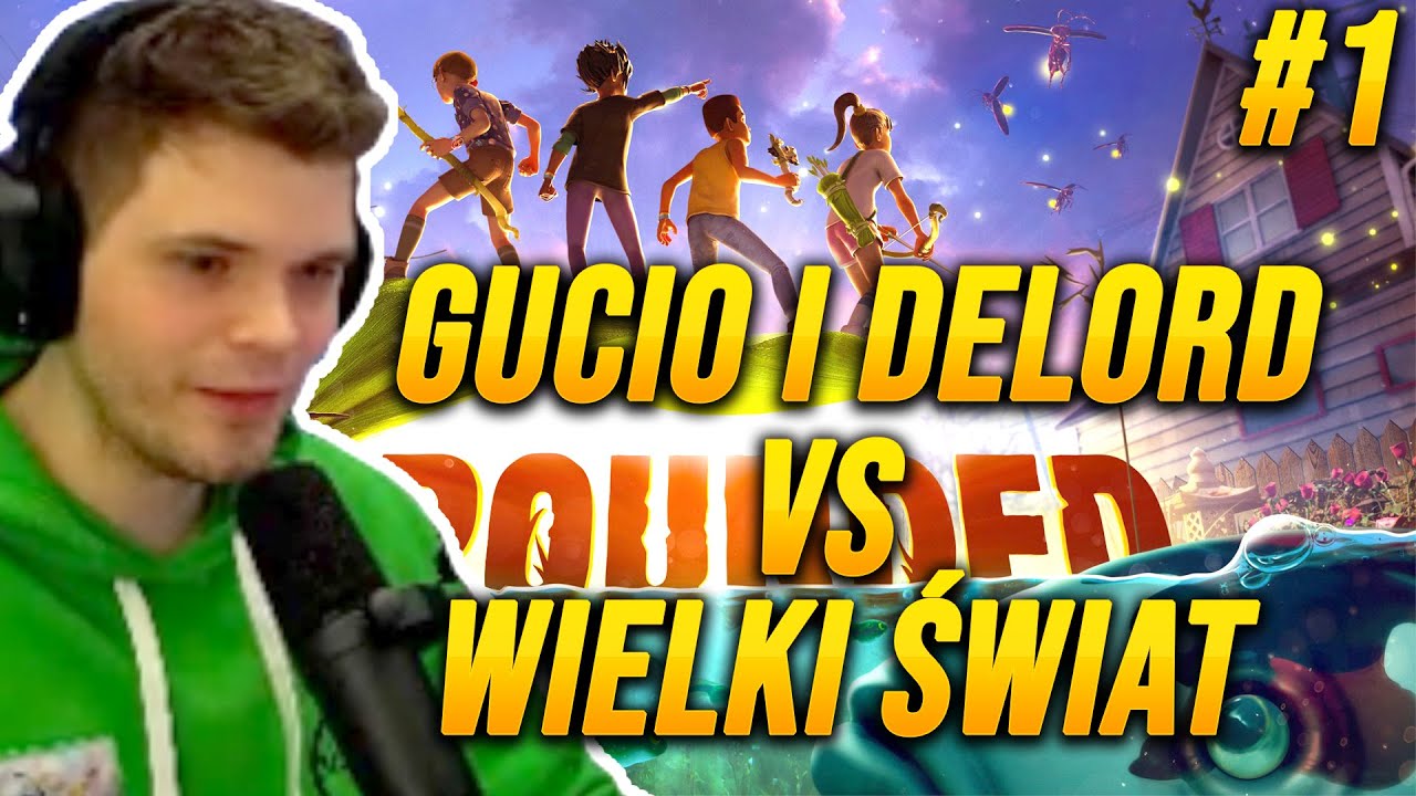 GUCIO I GROUNDED [1] I GUCIO I DELORD VS WIELKI ŚWIAT I NAJLEPSZE MOMENTY STRIMA #198