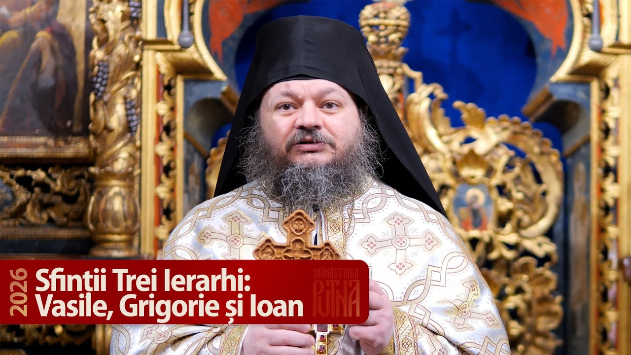 Sfinții Trei Ierarhi - Predică a arhim. Hrisostom (2026)