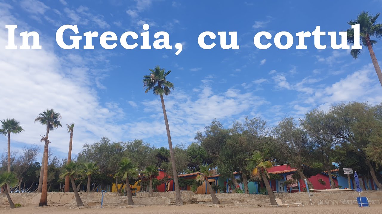 Vacanta in Grecia 2021. Ep 2