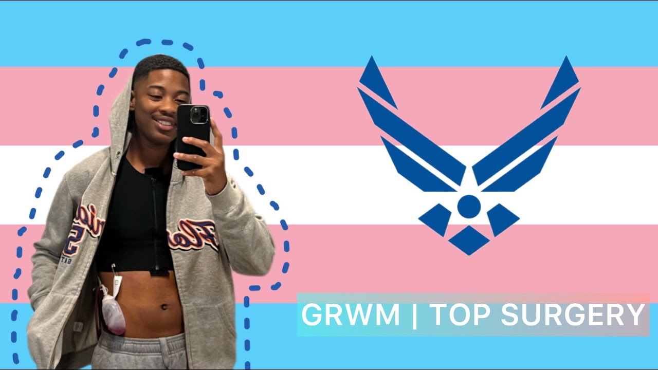 GRWM | AF Edition: Top Surgery