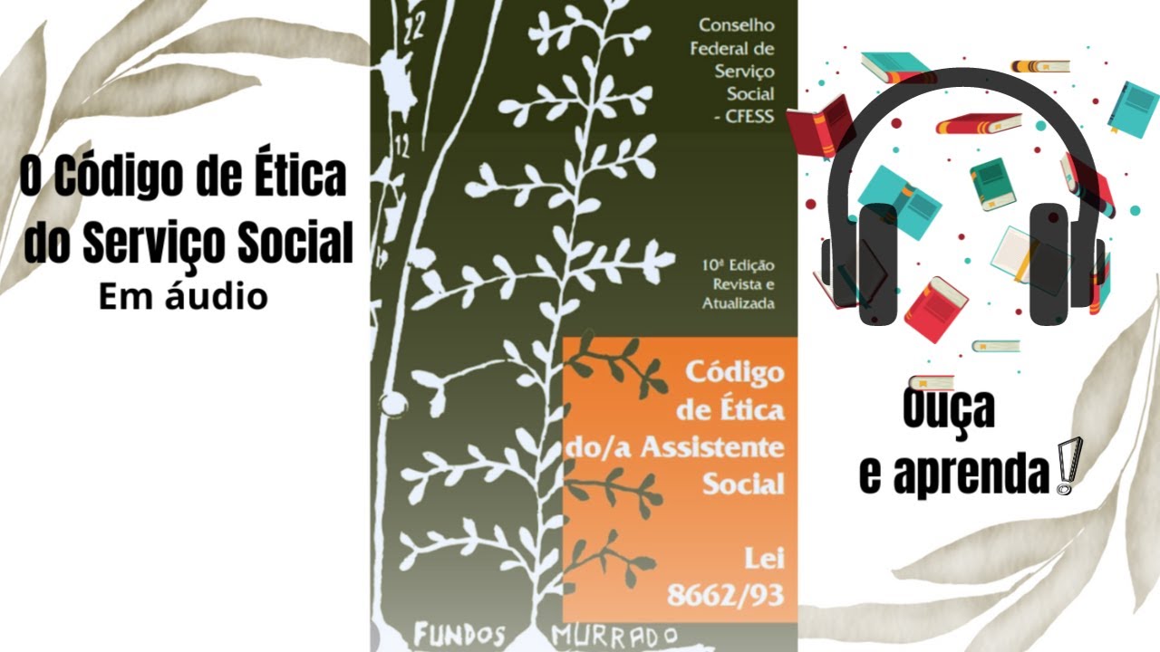 AUDIOLIVRO - CÓDIGO DE ÉTICA DO ASSISTENTE SOCIAL | LEI 8.662/93
