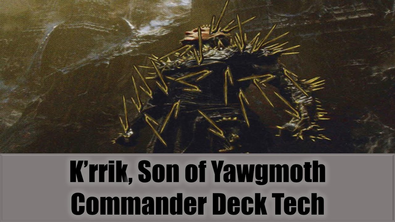 K'rrik, Son of Yawgmoth Competitive EDH/Commander Deck Tech