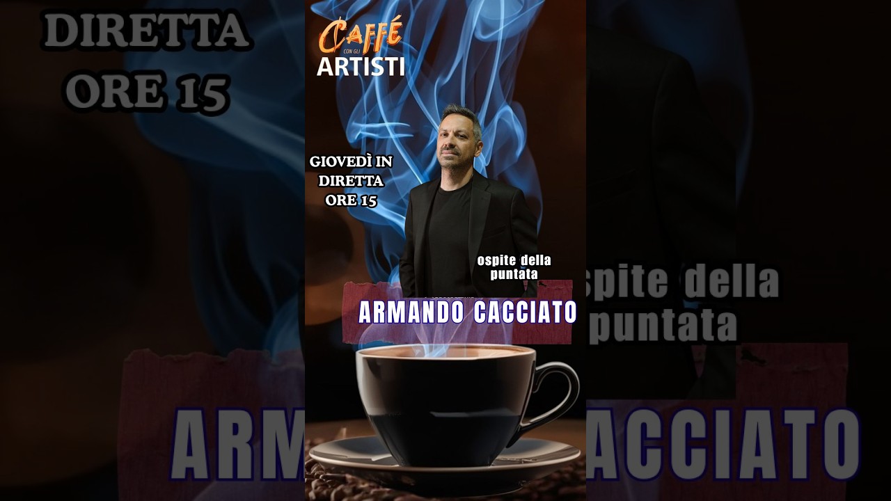 🎙️☕ Il Caffè con gli Artisti torna in diretta con Armando Cacciato! 📱
