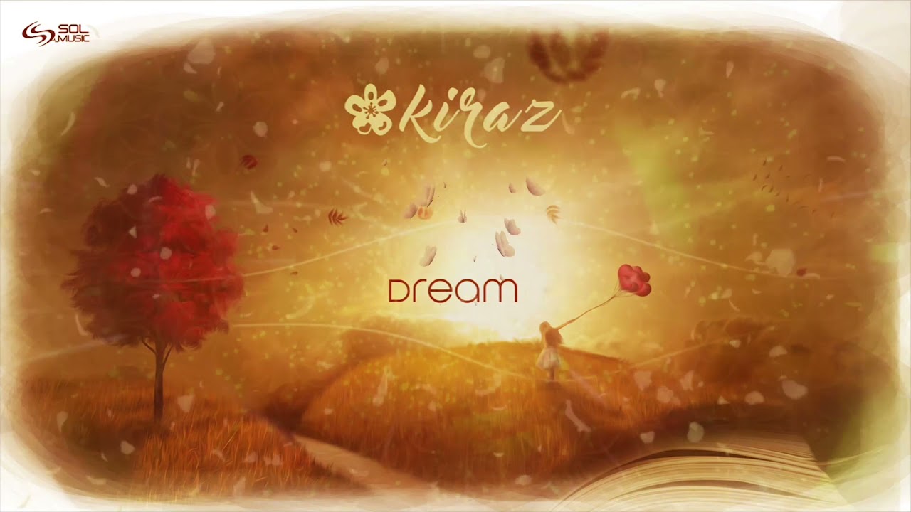 Kiraz - Dream