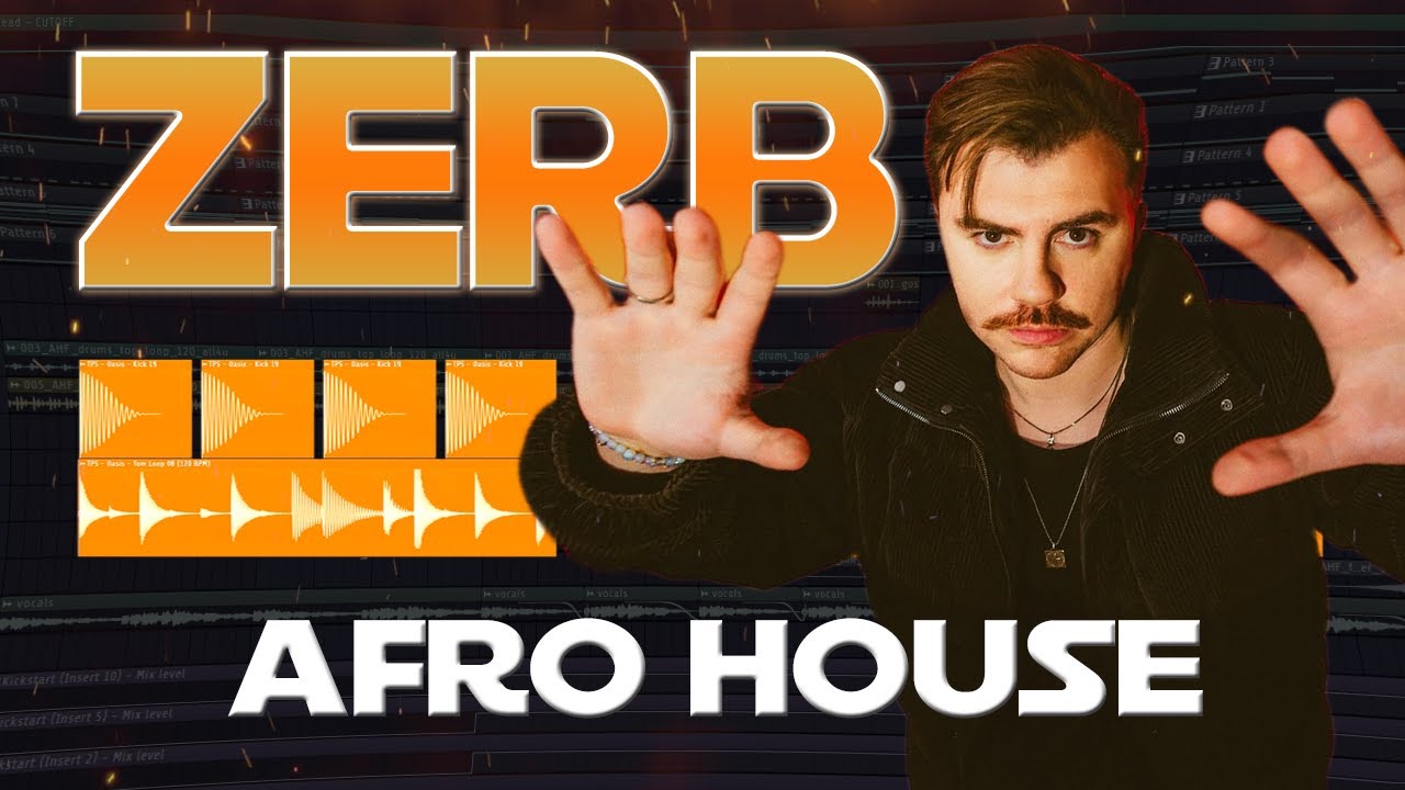 How to make Deep/Afro House like Zerb! 2025