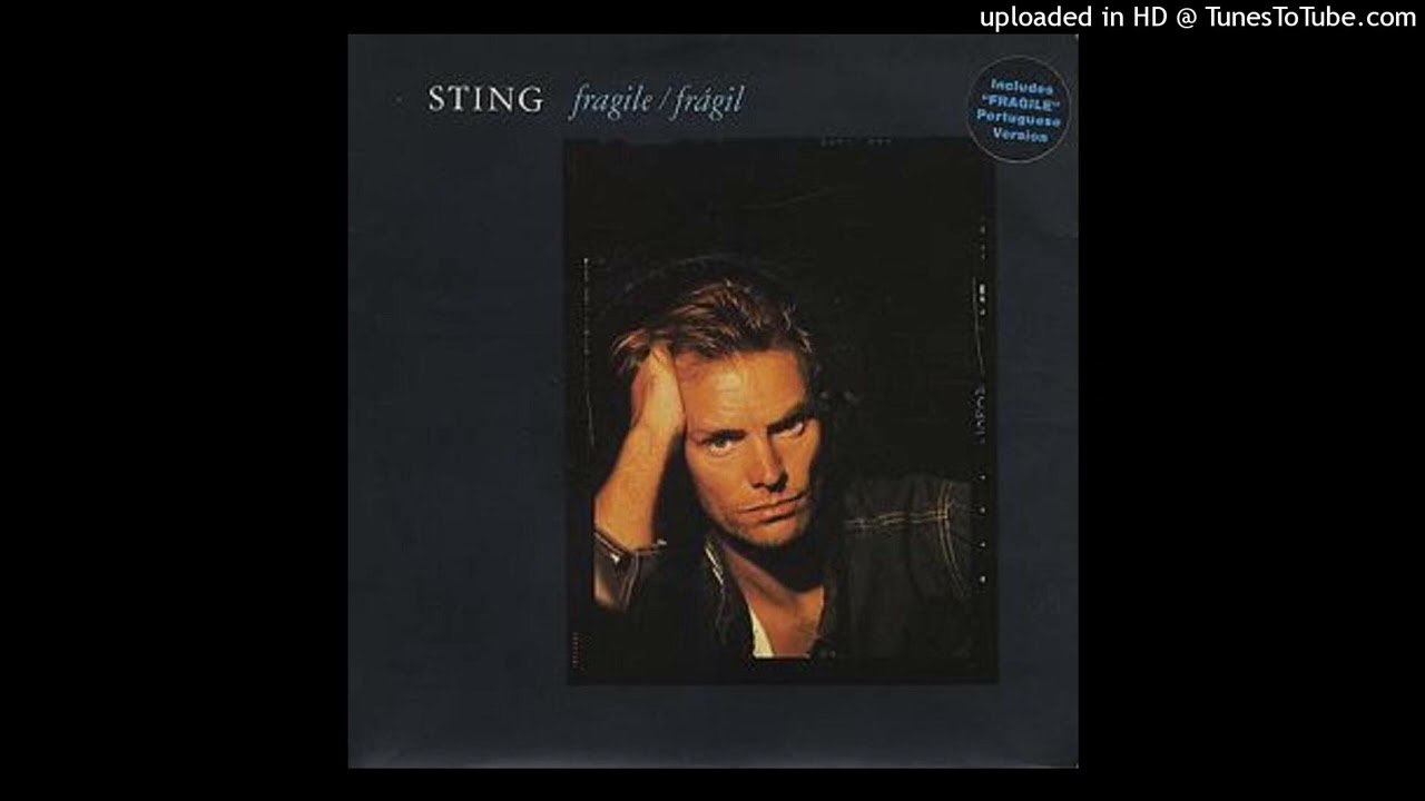 Sting - Fragile/ fragil  [1987] [magnums extended mix]