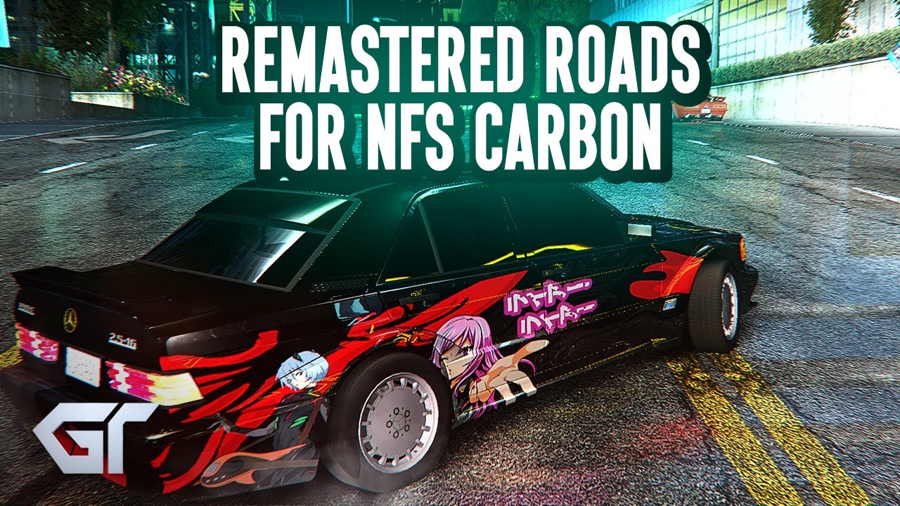 NFS CARBON - REMASTERED ROADS (4K)