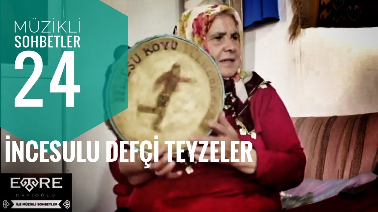 Emre Dayıoğlu İle Müzikli Sohbetler (24) İncesulu Defçi Teyzeler