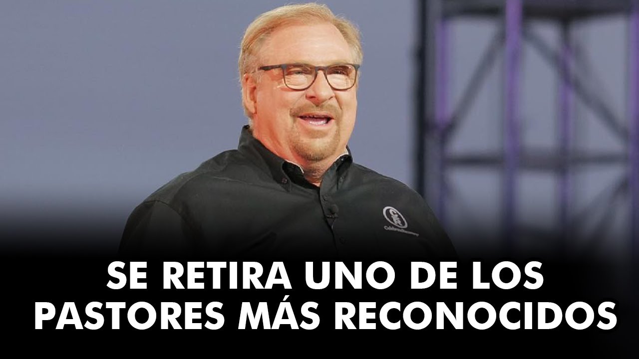 La Razón por la que se Retira el Pastor Rick Warren
