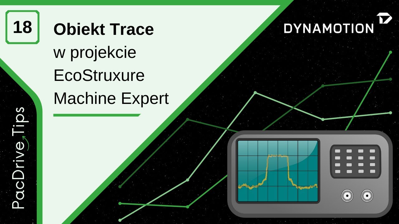 Obiekt Trace w projekcie EcoStruxure Machine Expert | ODC. 18 | PacDrive Tips