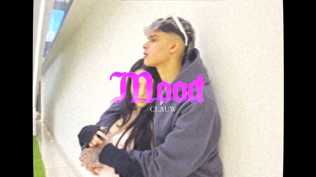Clauw - MOOD (Videoclip Oficial)