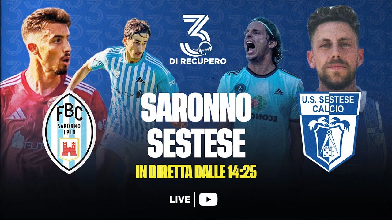 ECCELLENZA - GIRONE A | SARONNO - SESTESE | LIVE - 3 di recupero