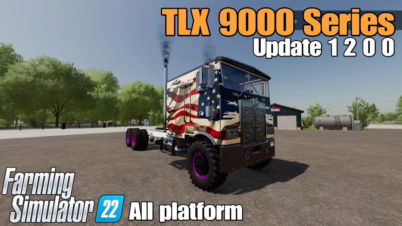 TLX 9000 Series  / FS22 UPDATE for all platforms