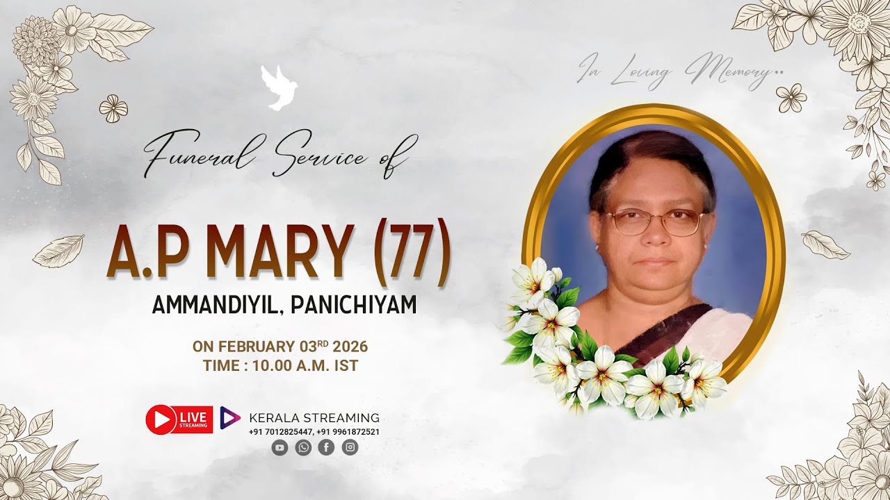 Funeral Service of A.P MARY (77)   |  LIVE  |  03.02.2026