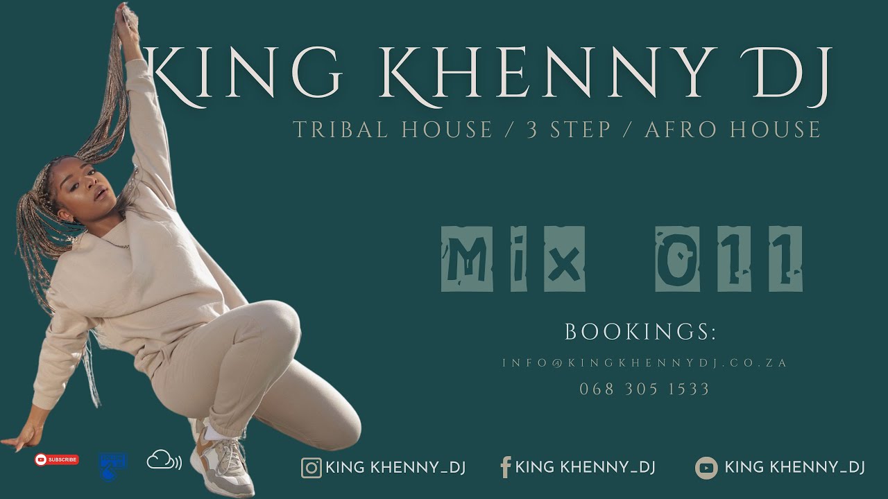 Tribal House / 3 Step / Afro House Mix - King Khenny DJ Mix 011 / Live Dj Mix