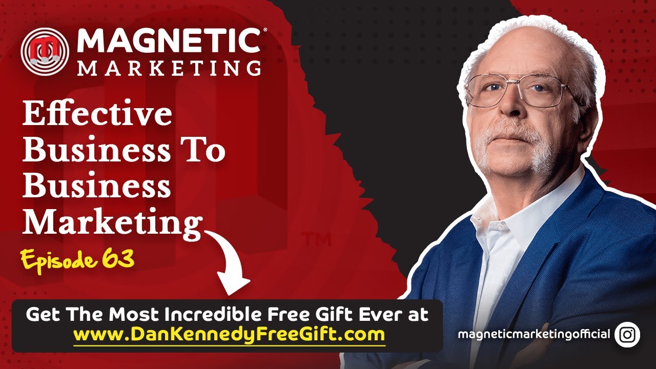 Episode 63 - Effective Business To Business Marketing
