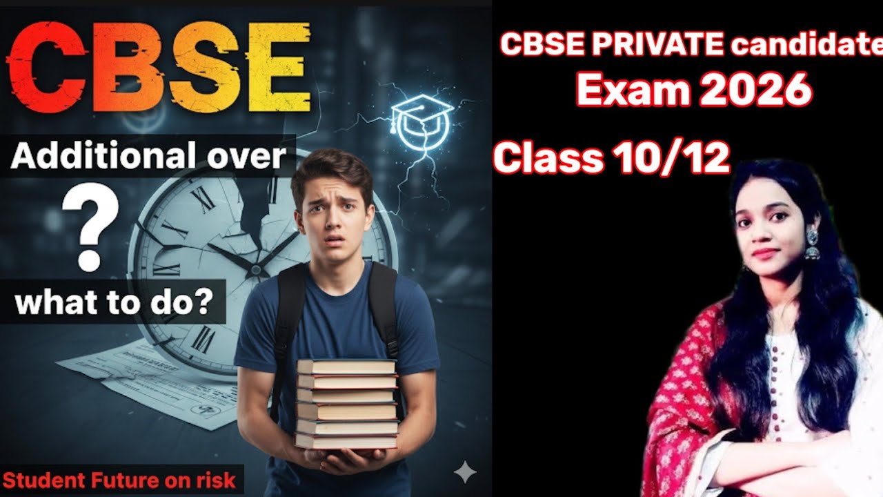 CBSE Additional Subject Exam over | Students' future on Risk ?class10/12 | private candidate 