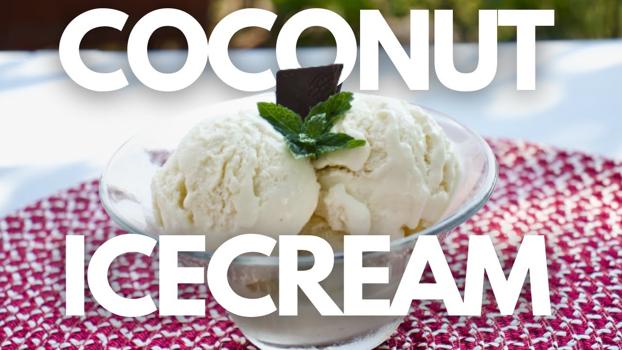 Coconut Ice-cream (Domowe kremowe lody kokosowe)