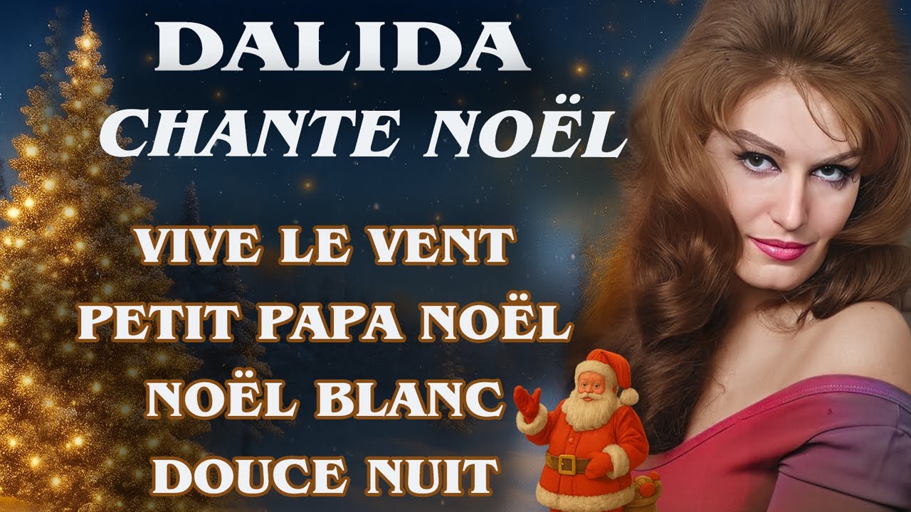 DALIDA - NOËL AVEC DALIDA : Vive le vent, Petit Papa Noël, Noël Blanc, Douce Nuit  - Dalida Officiel