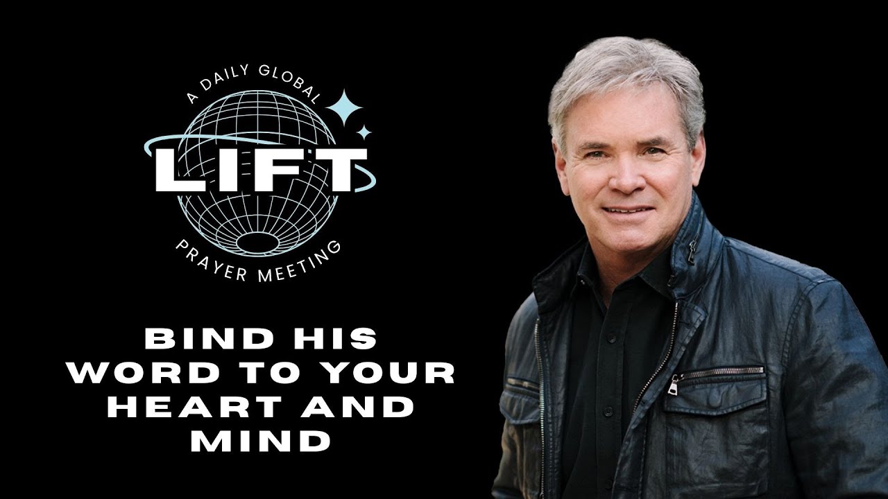 LIFT Daily Prayer: Bind His Word to Your Heart and Mind | September 29, 2025