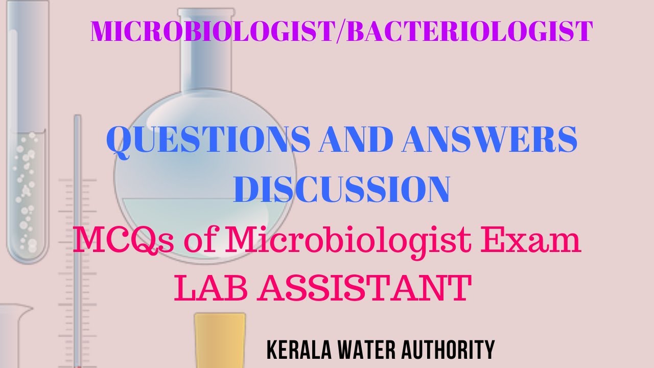 MICROBIOLOGY MCQs FOR MICROBIOLOGIST/ LAB ASSISTANT EXAMINATION I KERALA WATER AUTHORITY#kwa #kpsc