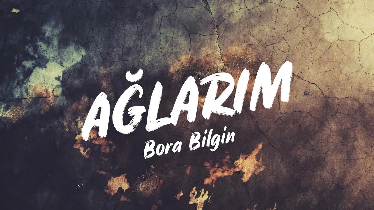 Ağlarım - Bora Bilgin - 2026 - Official Video