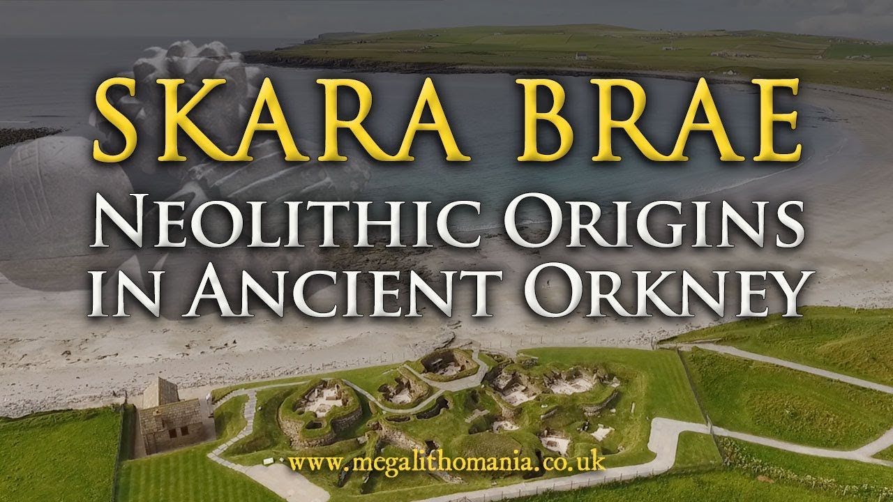 Skara Brae | Neolithic Origins in Ancient Orkney 3180 BC | Megalithomania