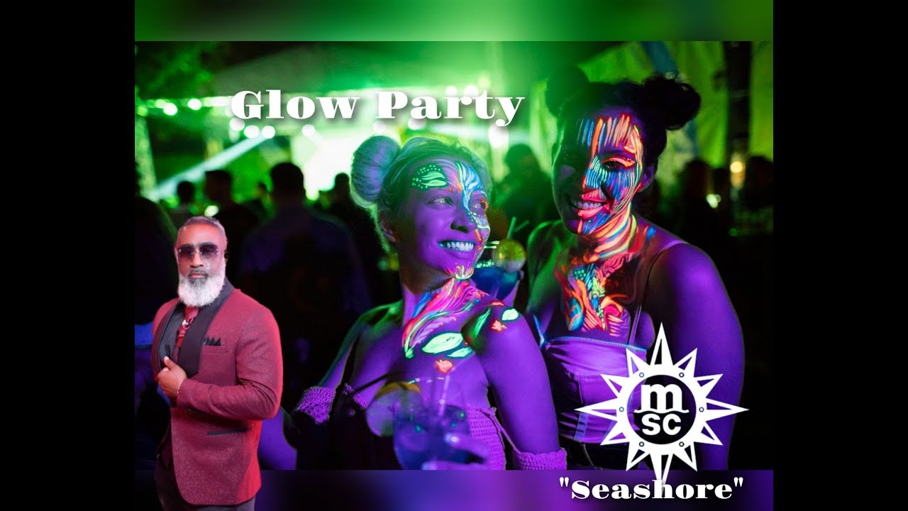 Glow Party #MYSHIPLIFE #mYSHIPLIFE #myshiplife #MSC #mscSEASHORE #GLOWPARTY #LIGHTPARTY #PARTY