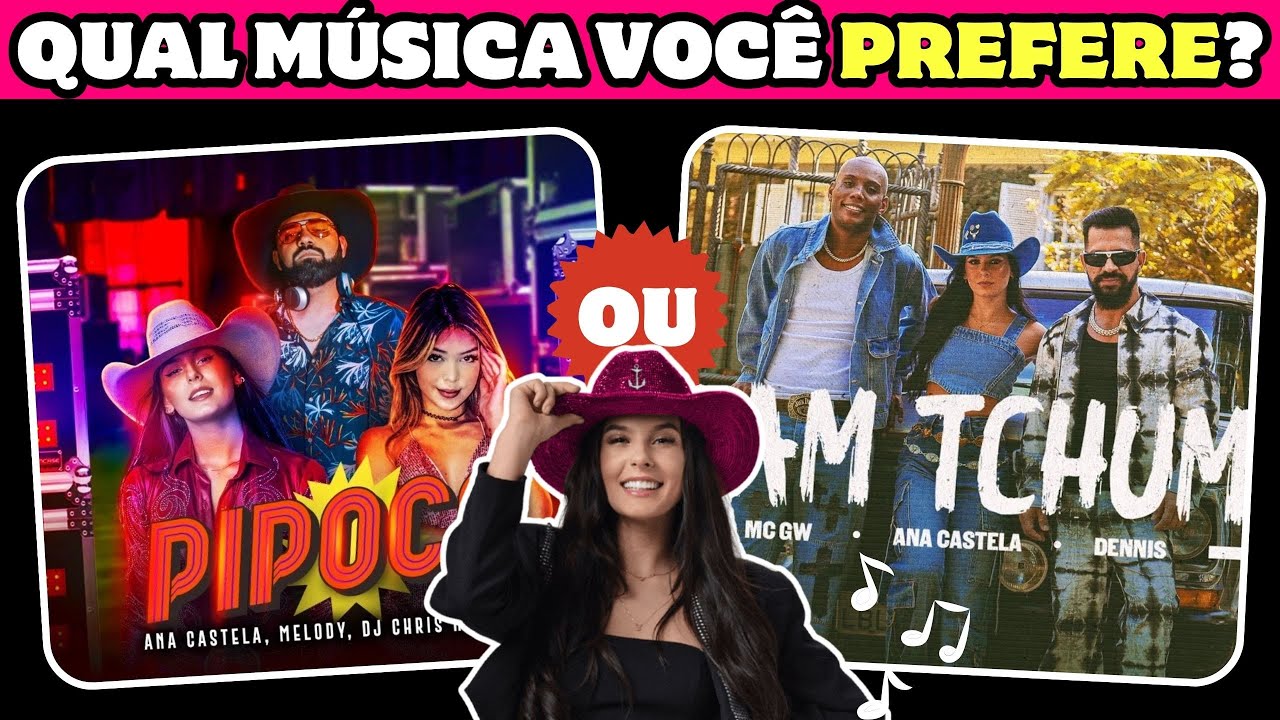 QUIZ MUSICAL DA ANA CASTELA | O que você prefere? | Qual o seu hit favorito?