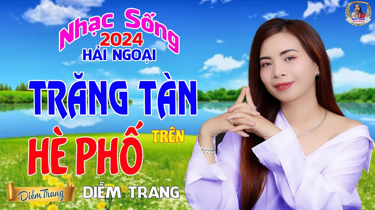 LIÊN KHÚC ĐỀ XUẤT ➤ TRĂNG TÀN TRÊN HÈ PHỐ ➤ DIỄM TRANG NGHE LÀ MÊ | SAY ĐẮM CON TIM