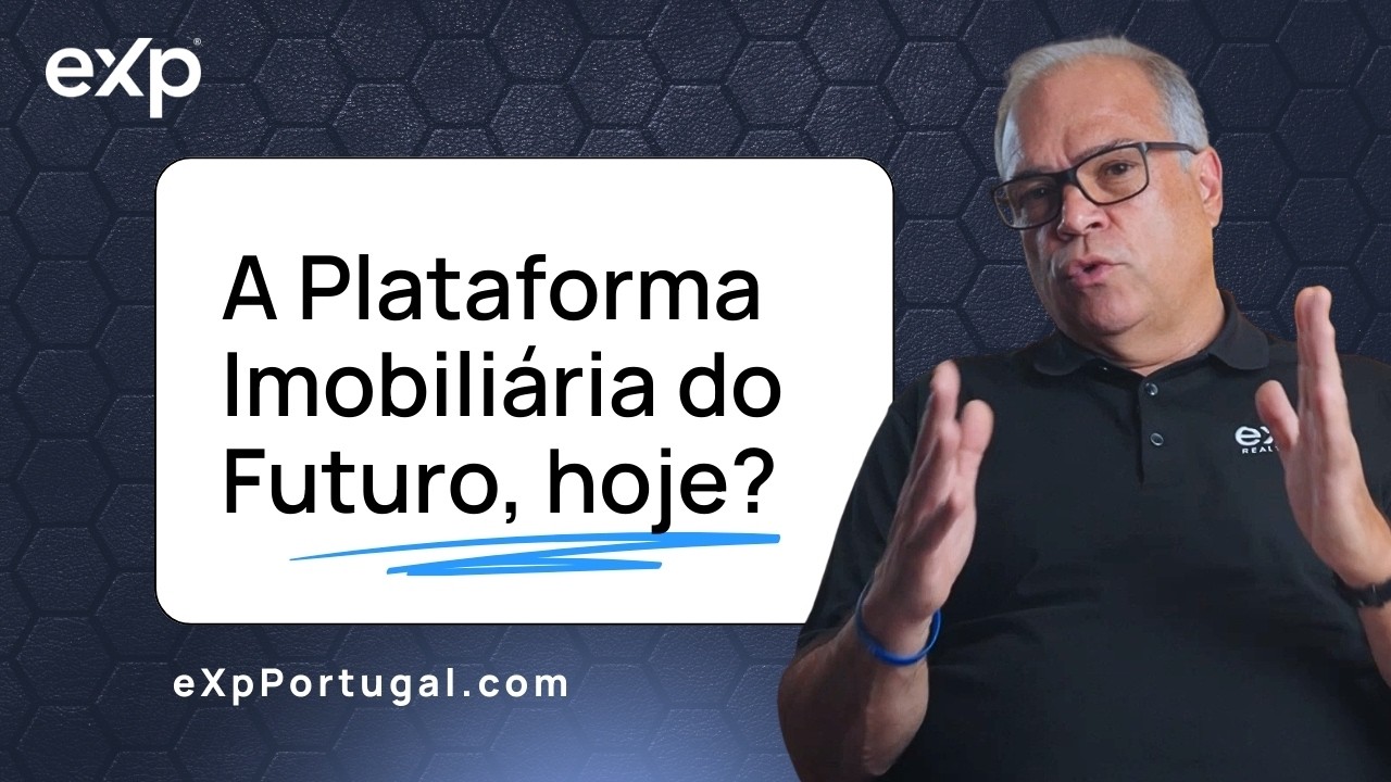 O Futuro do Imobiliário em Portugal: eXp eXplained 2026 🚀