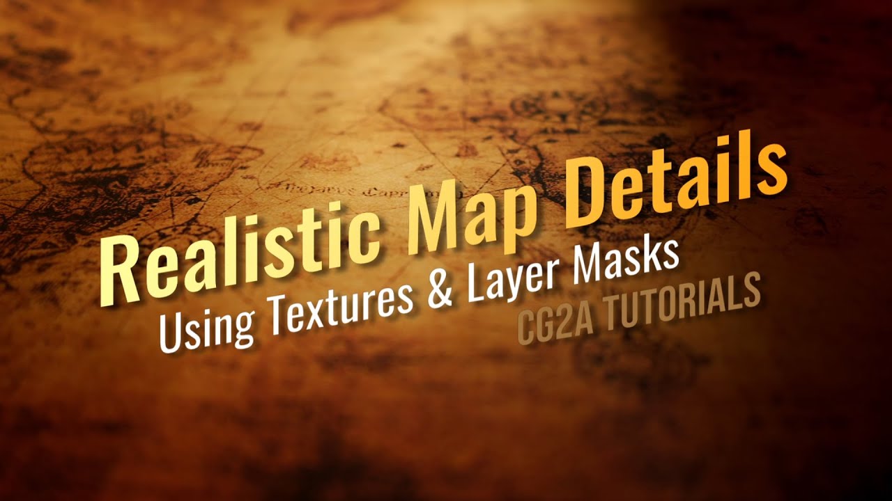 CG2A Tutorials - Using Layer Masks & Land Textures For Maps