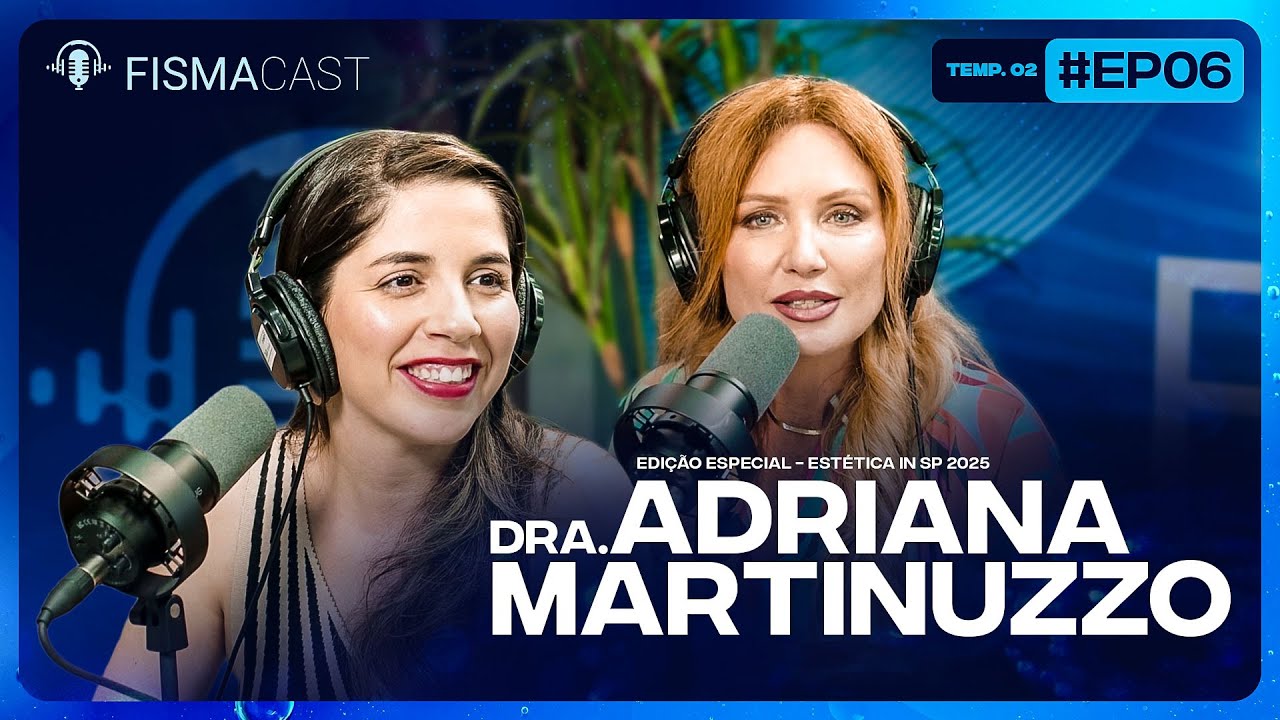 Pioneirismo na Harmonização com Vanessa Stapani e Dra. Adriana Martinuzzo | 3° Temp #006