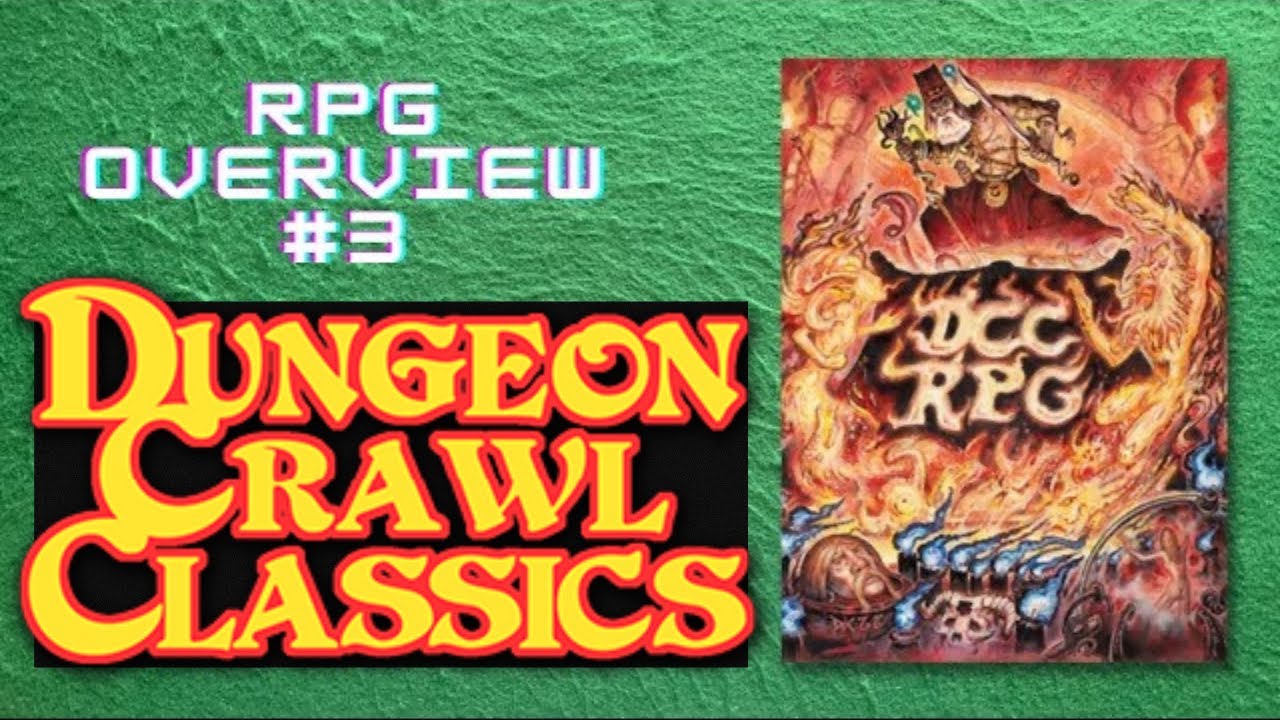RPG Overview 3 Dungeon Crawl Classics RPG