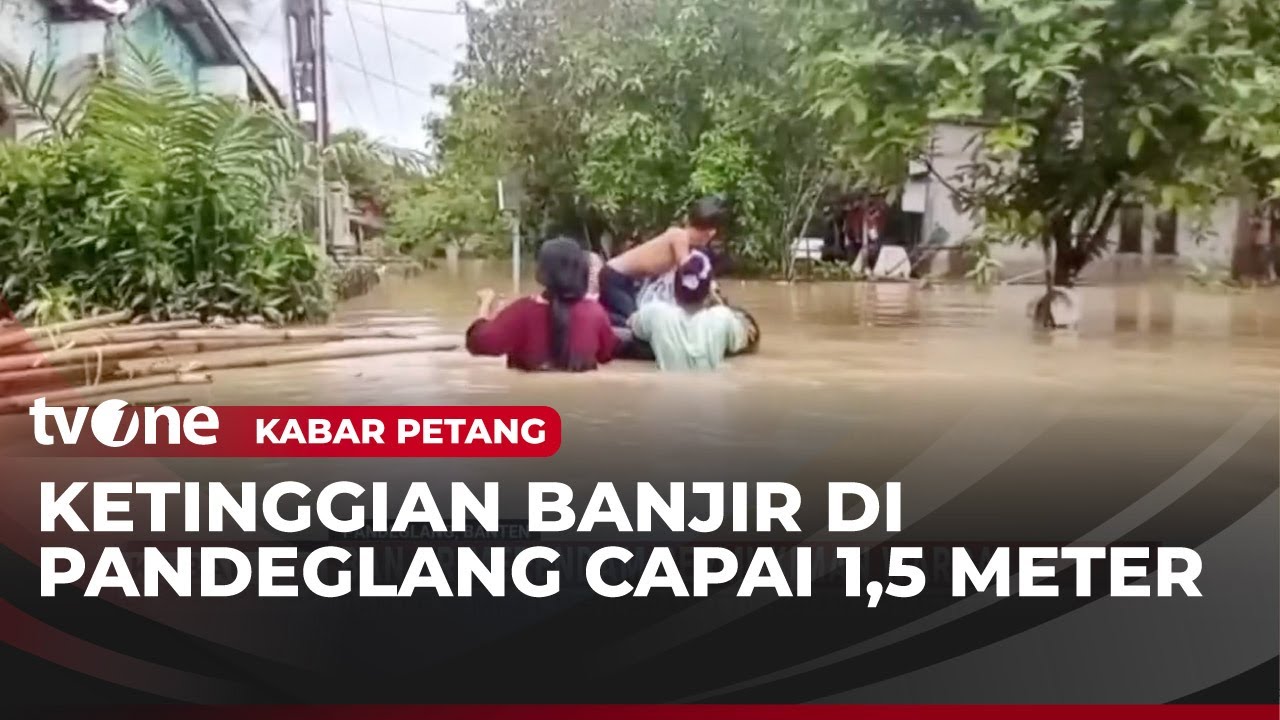 Banjir Rendam Permukiman Warga di Pandeglang Banten | Kabar Petang