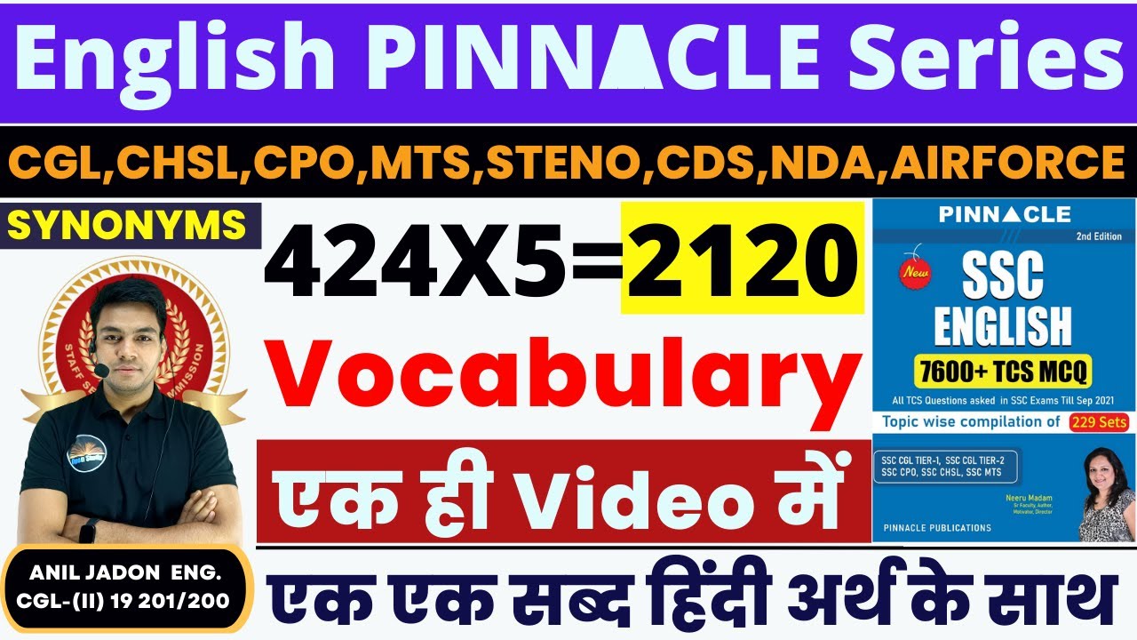 2120 Vocabulary || English Pinnacle Series || 424 Synonyms PYQs एक ही Video में || BY Anil Jadon