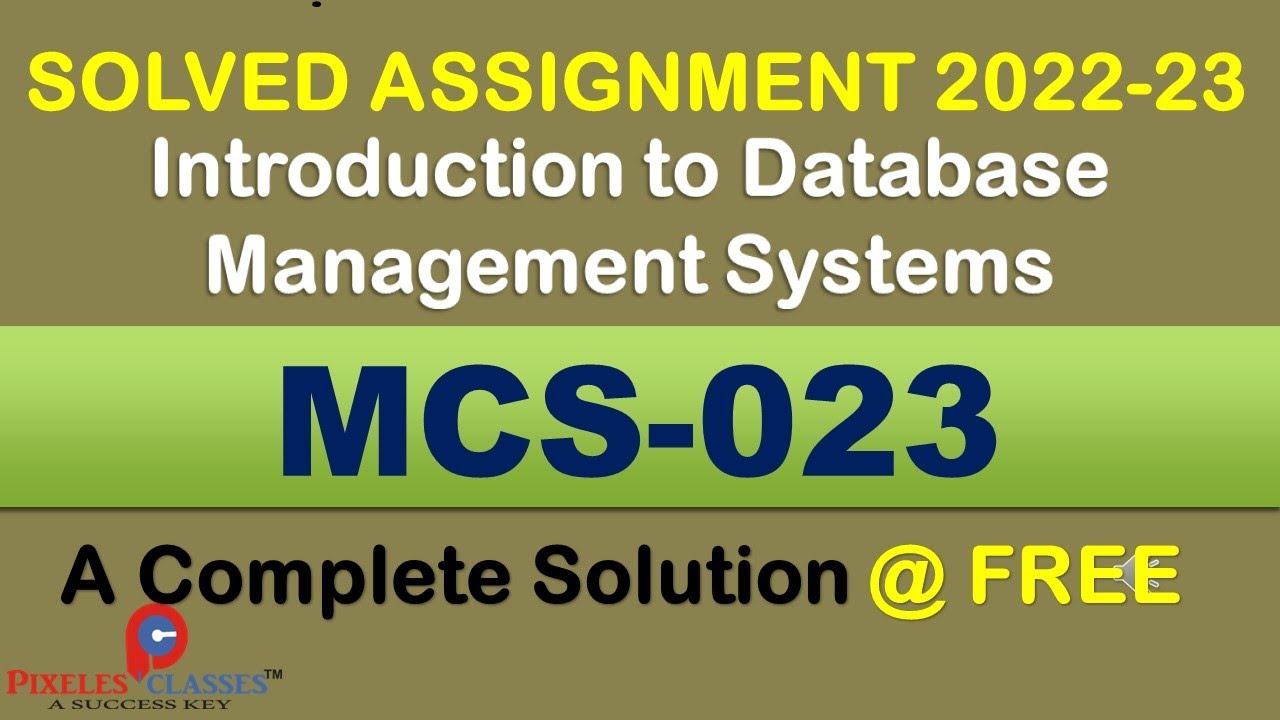 Mcs-023: Solved Assignment 2022-23 | Introduction to DBMS I GNOU BCA