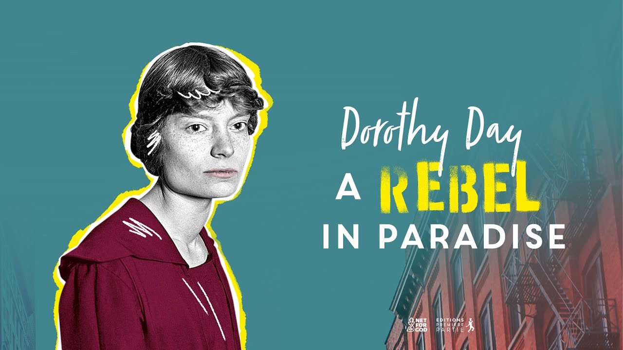 Dorothy Day : una rebelde en el paraíso
