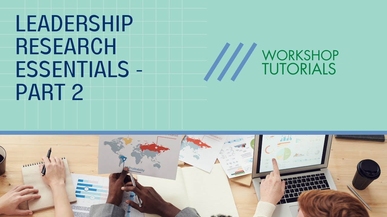 Leadership Research Essentials - Part 2